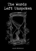 The Words Left Unspoken (eBook, ePUB) The Words Left Unspoken (eBook, ePUB)