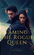 Taming the Rogue Queen (eBook, ePUB) - Bild 1