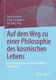 Auf dem Weg zu einer Philosophie des kosmischen Lebens (eBook, PDF)