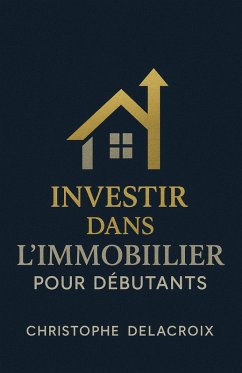 Cover Investir dans l'immobilier pour débutants (eBook, ePUB)