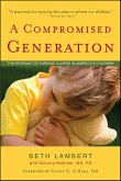 A Compromised Generation (eBook, ePUB)