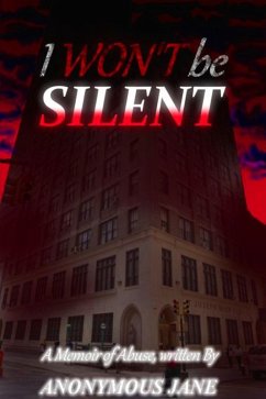 Cover I Won't be Silent: A Memoir of Abuse (Standalone, #1) (eBook, ePUB)