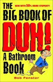 The Big Book of Duh (eBook, ePUB)