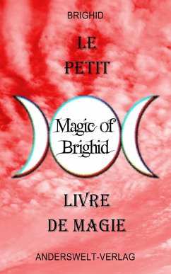 Cover Le Petit Magic of Brighid Livre de Magie (eBook, ePUB)