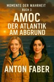 Der Atlantik Am Abgrund (MOMENTE DER WAHRHEIT, #3) (eBook, ePUB) Der Atlantik Am Abgrund (MOMENTE DER WAHRHEIT, #3) (eBook, ePUB)