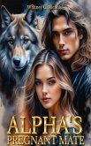 The Alpha's Pregnant Mate (eBook, ePUB)