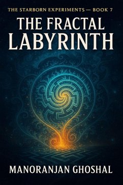 Cover The Fractal Labyrinth (The Starborn Experiments, #7) (eBook, ePUB)