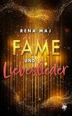 Fame und Liebeslieder (eBook, ePUB)