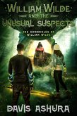 Wiiliam Wilde and the Unusual Suspects (The Chronicles of William Wilde, #3) (eBook, ePUB) Wiiliam Wilde and the Unusual Suspects (The Chronicles of William Wilde, #3) (eBook, ePUB)