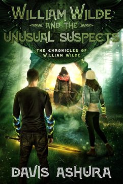 Wiiliam Wilde and the Unusual Suspects (The Chronicles of William Wilde, #3) (eBook, ePUB) - Ashura, Davis Wiiliam Wilde and the Unusual Suspects (The Chronicles of William Wilde, #3) (eBook, ePUB) - Ashura, Davis