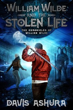 Cover William Wilde and the Stolen Life (The Chronicles of William Wilde, #2) (eBook, ePUB)