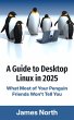 A Guide to Desktop Linux in 2025... - Bild 1