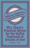 Mrs. Chase's Practical Advice for the Skilful Treatment of Articles of Diet (eBook, ePUB)