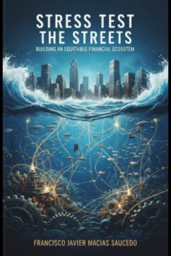 Cover Stress Test the Streets: Building an Equitable Financial Ecosystem (eBook, ePUB)