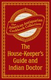 The House-Keeper's Guide and Indian Doctor (eBook, ePUB) The House-Keeper's Guide and Indian Doctor (eBook, ePUB)