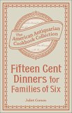 Fifteen Cent Dinners for Families of Six (eBook, ePUB) Fifteen Cent Dinners for Families of Six (eBook, ePUB)