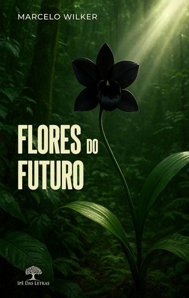 Flores do Futuro (eBook, ePUB)