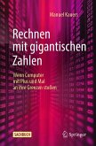Rechnen mit gigantischen Zahlen (eBook, PDF)