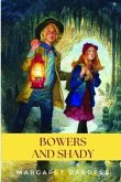 Bowers and Shady (eBook, ePUB) Bowers and Shady (eBook, ePUB)
