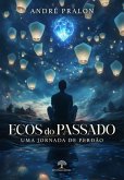 Ecos do Passado (eBook, ePUB)