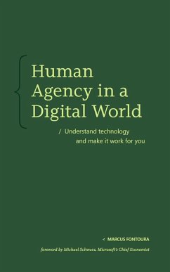 Human Agency in a Digital World (eBook, ePUB) - Fontoura, Marcus