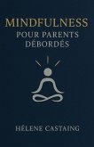 Mindfulness pour parents débordés (eBook, ePUB)