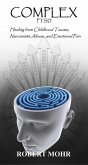 Complex PTSD (Narcissism Series) (eBook, ePUB) Complex PTSD (Narcissism Series) (eBook, ePUB)