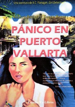 Cover Pánico en Puerto Vallarta (Las aventuras de Kat Flanagan, Chica Detective, #1) (eBook, ePUB)