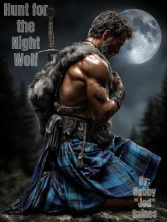 Hunt for the Night Wolf (eBook, ePUB) - Raines, Robby "Jed" Hunt for the Night Wolf (eBook, ePUB) - Raines, Robby "Jed"