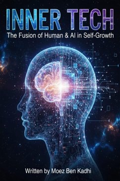 Cover Inner Tech: The Fusion of Human & AI in Self-Growth (eBook, ePUB)