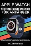 Apple Watch Series 11 Benutzerhandbuch für Anfänger (eBook, ePUB)