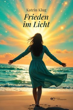 Frieden im Licht (eBook, ePUB) - Klug, Katrin