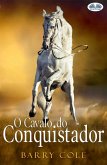 O Cavalo Do Conquistador (eBook, ePUB)