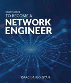 Study Guide to Become a Network Engineer (eBook, ePUB) Study Guide to Become a Network Engineer (eBook, ePUB)