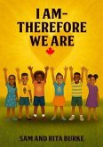 I AM - Therefore We Are (eBook, ePUB) I AM - Therefore We Are (eBook, ePUB)