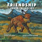 Friendship Under the Big Sky (eBook, ePUB)