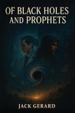 Of Black Holes and Prophets (eBook, ePUB)