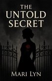 The Untold Secret (eBook, ePUB) The Untold Secret (eBook, ePUB)
