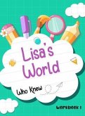 Welcome to Lisa's World! Who Knew - Workbook (eBook, ePUB)