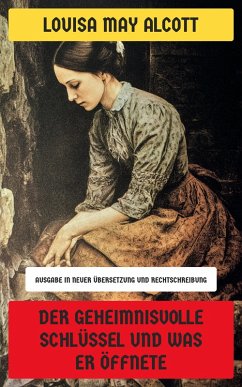Cover Der geheimnisvolle Schlüssel und was er öffnete (eBook, ePUB)