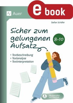Sicher zum gelungenen Aufsatz 8-10 (eBook, PDF) - Schäfer, Stefan
