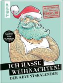 Ich hasse Weihnachten! Der Adventskalender   (Mängelexemplar)