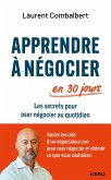 Apprendre à négocier en 30 jours (eBook, ePUB) Apprendre à négocier en 30 jours (eBook, ePUB)