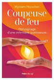 Coupeuse de feu (eBook, ePUB) Coupeuse de feu (eBook, ePUB)