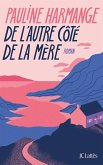 De l'autre côté de la mère (eBook, ePUB) De l'autre côté de la mère (eBook, ePUB)