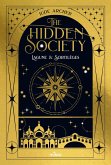 The Hidden Society, tome 01 : Lagune & Sortilèges (eBook, ePUB)