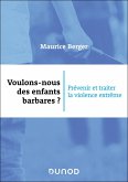 Voulons-nous des enfants barbares ? (eBook, ePUB) Voulons-nous des enfants barbares ? (eBook, ePUB)