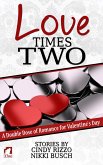 Love Times Two (eBook, ePUB)