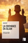 La croyance en islam (eBook, ePUB)