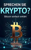 Sprechen Sie Krypto? Bitcoin einfach erklärt (eBook, ePUB)